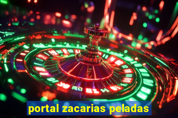 portal zacarias peladas